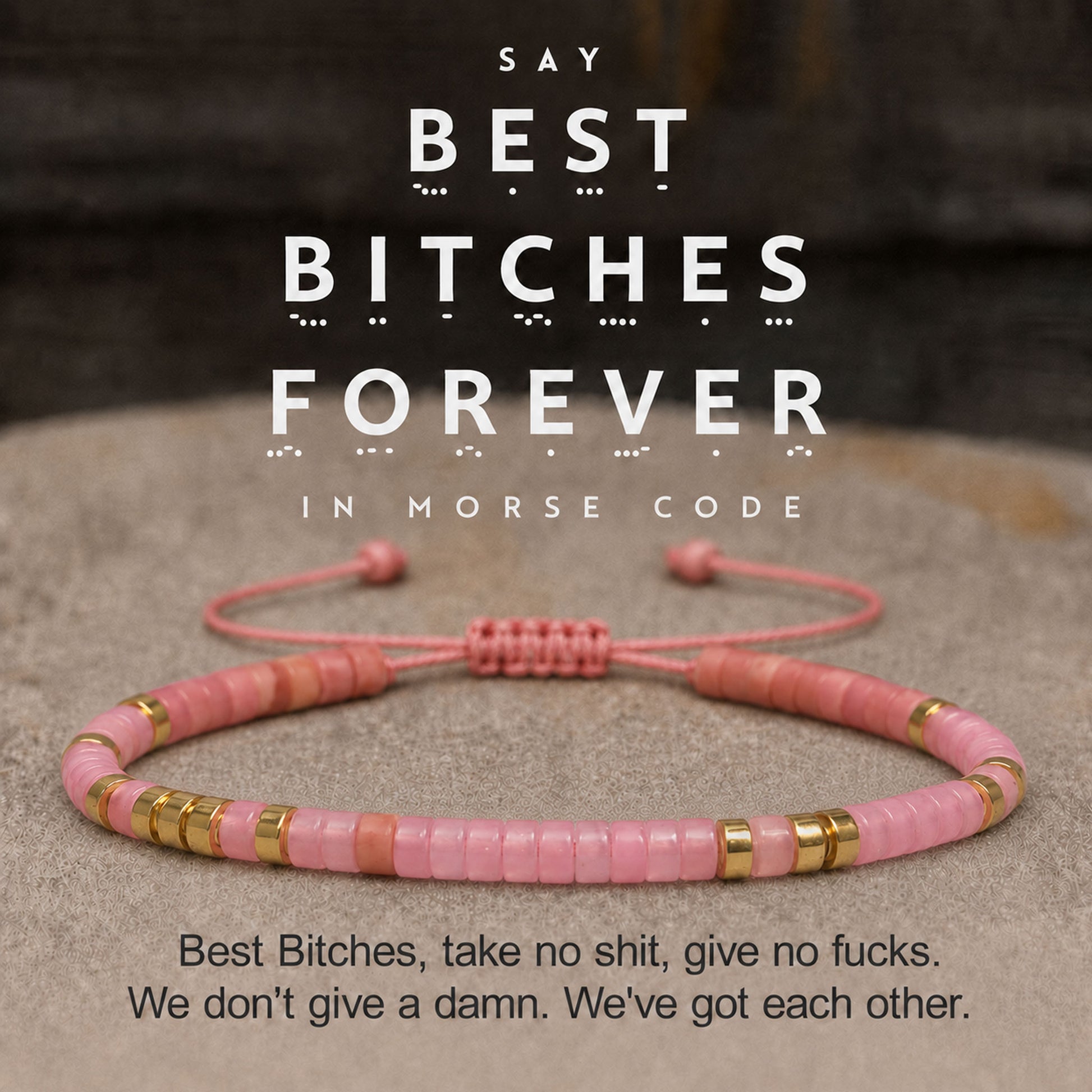 best bitches forever pink morse code bracelet