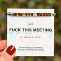 funny meeting message bracelet, office humor reminder jewelry