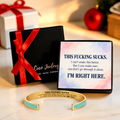 emotional support gift for someone going through a hard time, this fucking sucks cuff bracelet, gift-ready