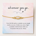 Gold oval opal bracelet with Wherever You Go message card