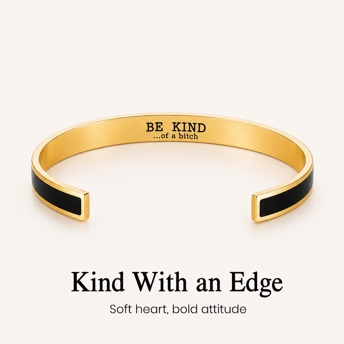 be kind of a bitch color cuff bangle bracelet